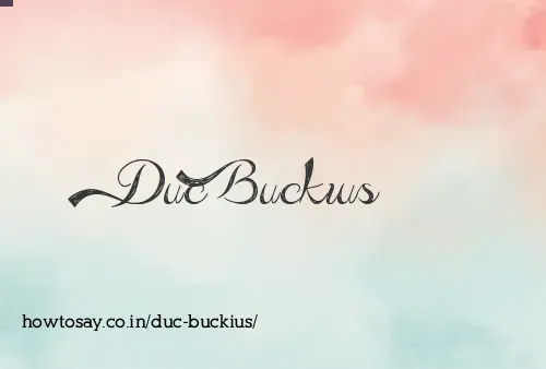 Duc Buckius