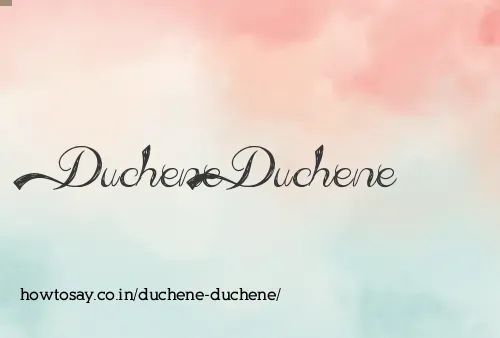 Duchene Duchene