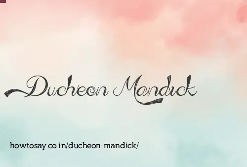 Ducheon Mandick