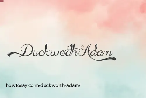 Duckworth Adam