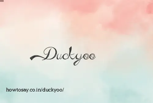Duckyoo