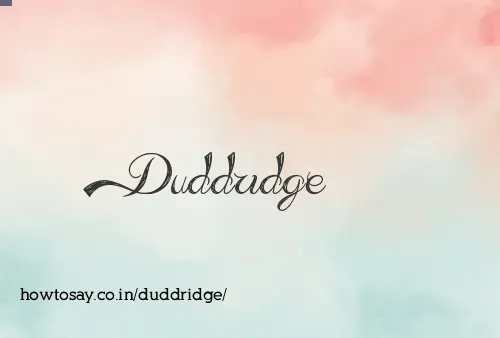 Duddridge