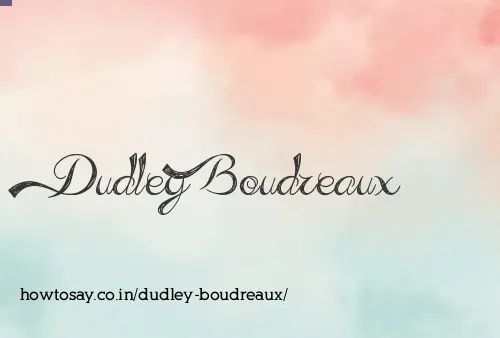 Dudley Boudreaux