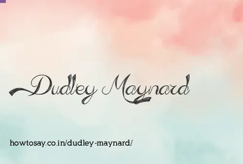 Dudley Maynard