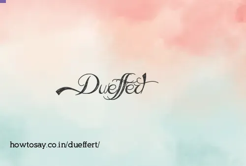 Dueffert