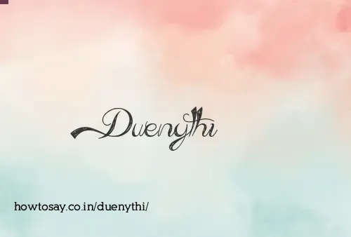 Duenythi