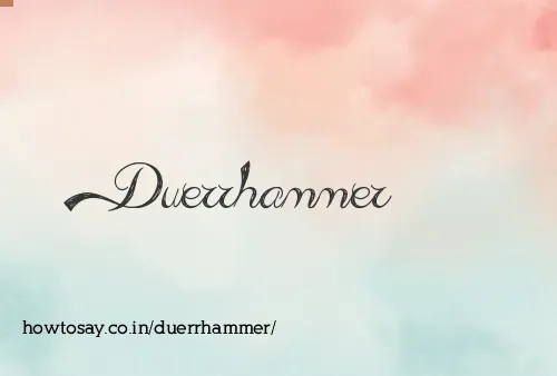 Duerrhammer