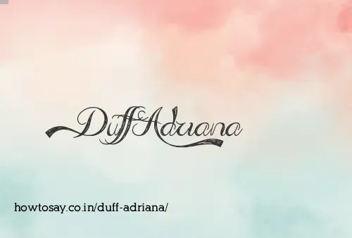 Duff Adriana