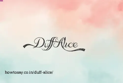 Duff Alice