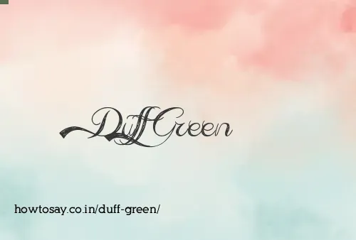 Duff Green