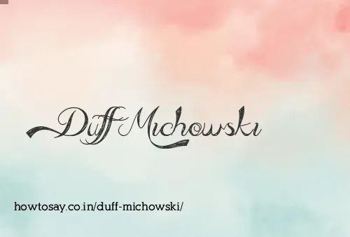 Duff Michowski