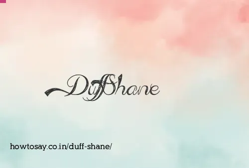 Duff Shane