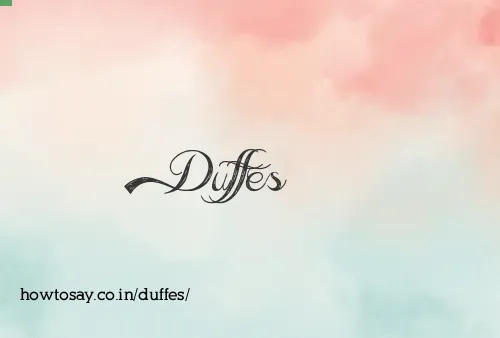 Duffes