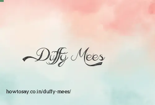 Duffy Mees