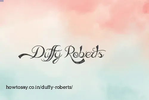 Duffy Roberts