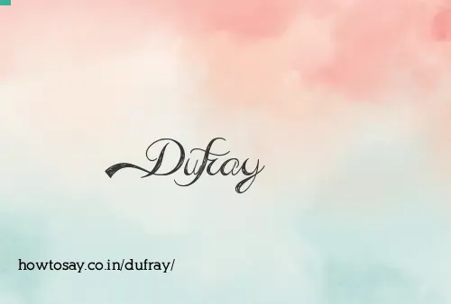 Dufray
