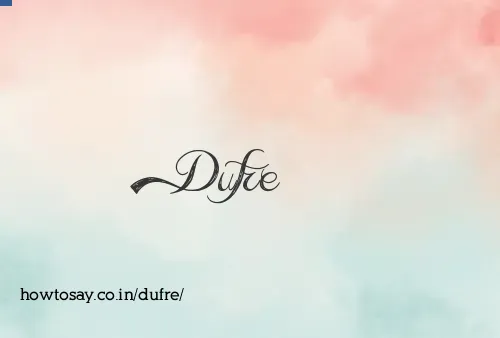 Dufre