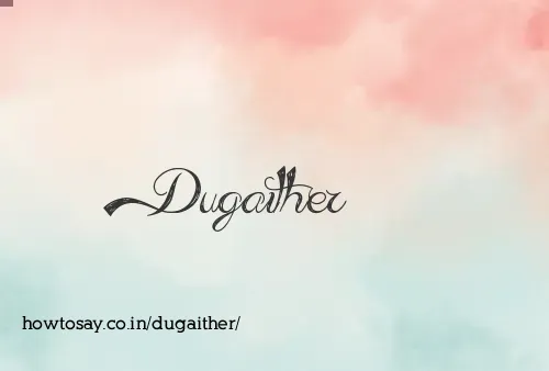 Dugaither