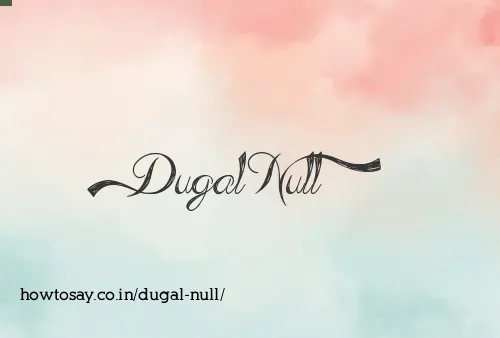 Dugal Null