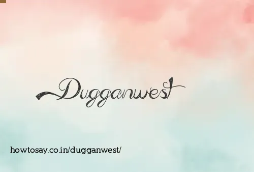 Dugganwest