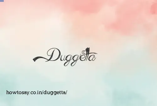 Duggetta