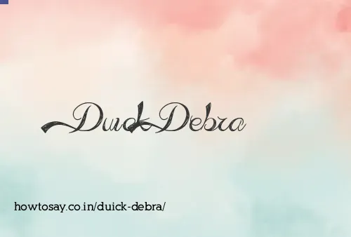 Duick Debra