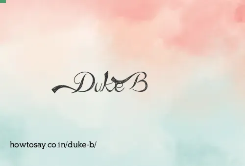 Duke B