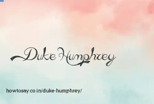 Duke Humphrey