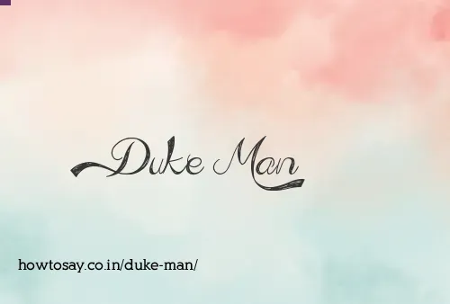 Duke Man