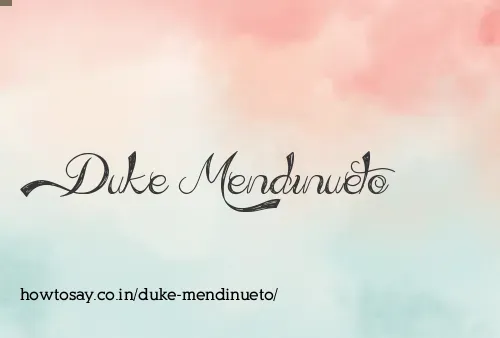 Duke Mendinueto