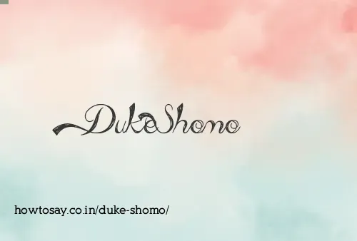 Duke Shomo