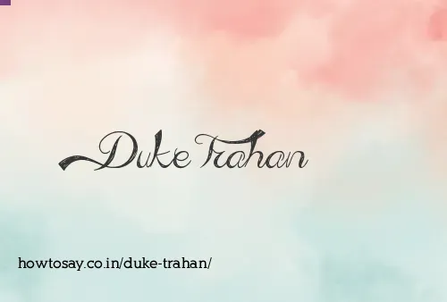 Duke Trahan