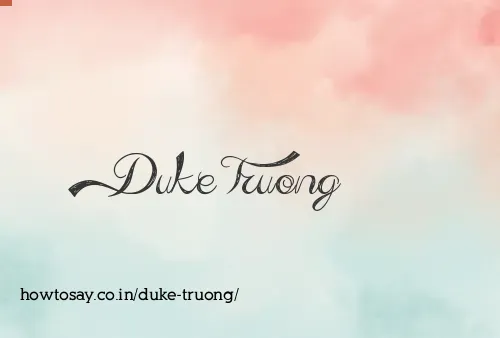 Duke Truong