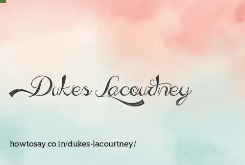 Dukes Lacourtney