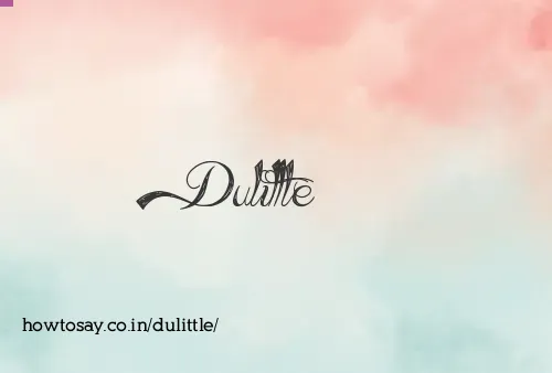 Dulittle