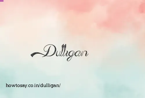 Dulligan