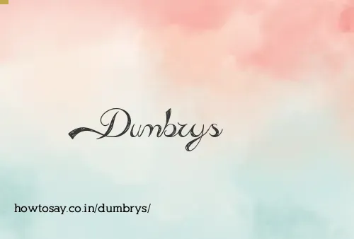 Dumbrys
