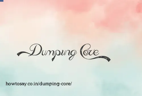 Dumping Core