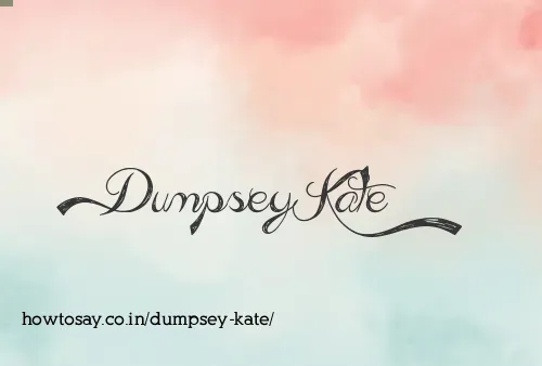 Dumpsey Kate
