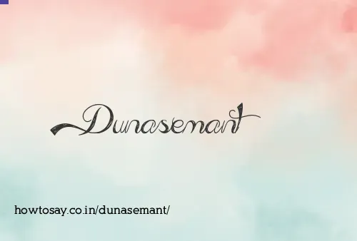 Dunasemant