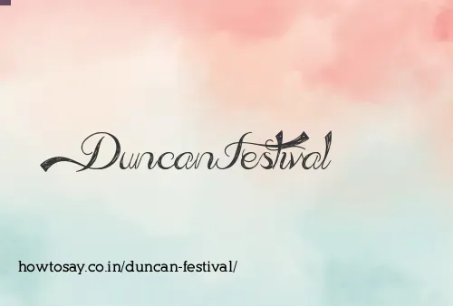 Duncan Festival