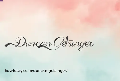 Duncan Getsinger