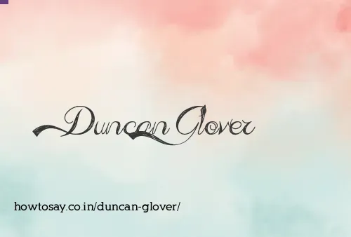 Duncan Glover