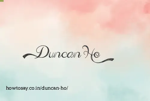 Duncan Ho