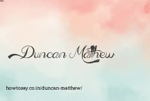 Duncan Matthew