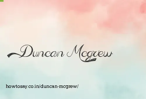Duncan Mcgrew