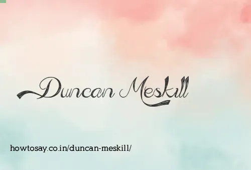 Duncan Meskill