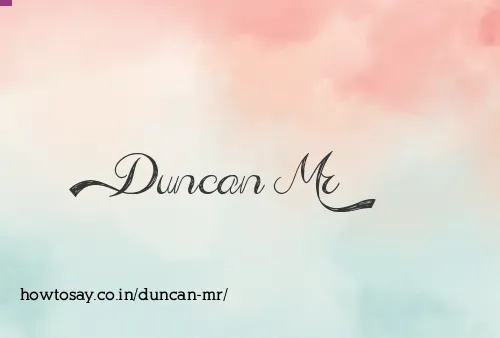 Duncan Mr