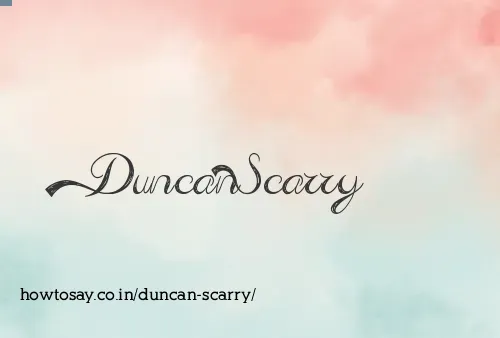 Duncan Scarry