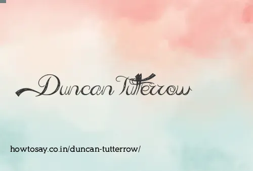 Duncan Tutterrow